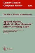 Applied Algebra, Algebraic Algorithms and Error-Correcting Codes: 12th International Symposium, Aaecc-12, Toulouse, France, June, 23-27, 1997, Proceed