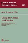 Computer Aided Verification: 9th International Conference, Cav'97, Haifa, Israel, June 22-25, 1997, Proceedings