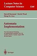 Automata Implementation: First International Workshop on Implementing Automata, Wia '96, London, Ontario, Canada, August 29 - 31, 1996, Revised