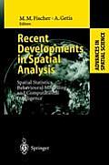 Recent Developments in Spatial Analysis: Spatial Statistics, Behavioural Modelling, and Computational Intelligence