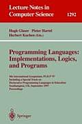 Programming Languages: Implementations, Logics, and Programs: 9th International Symposium, Plilp '97, Including a Special Track on Declarative Program