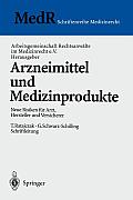 Arzneimittel Und Medizinprodukte: Neue Risiken F?r Arzt, Hersteller Und Versicherer