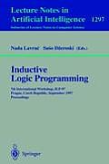 Inductive Logic Programming: 7th International Workshop, Ilp-97, Prague, Czech Republic, September 17-20, 1997, Proceedings
