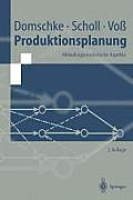 Produktionsplanung: Ablauforganisatorische Aspekte