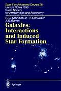 Galaxies: Interactions and Induced Star Formation: Saas-Fee Advanced Course 26. Lecture Notes 1996 Swiss Society for Astrophysics and Astronomy