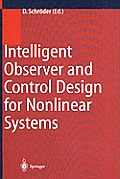 Intelligent Observer and Control Design for Nonlinear Systems