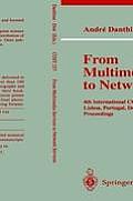 From Multimedia Services to Network Services: 4th International Cost 237 Workshop, Lisboa, Portugal, December 15-19, 1997. Proceedings