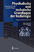 Physikalische Und Technische Grundlagen Der Radiologie: Fragen Und Antworten