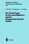 The Pineal Organ, Its Hormone Melatonin, and the Photoneuroendocrine System