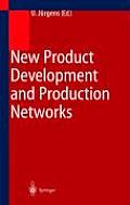New Product Development and Production Networks: Global Industrial Experience