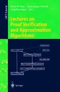 Lectures on Proof Verification and Approximation Algorithms
