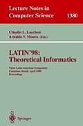 Latin'98: Theoretical Informatics: Third Latin American Symposium, Campinas, Brazil, April 20-24, 1998, Proceedings