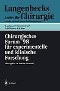 Chirurgisches Forum '98: F?r Experimentelle Und Klinische Forschung 115. Kongre? Der Deutschen Gesellschaft F?r Chirurgie, Berlin, 28.04.-02.05