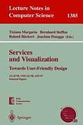 Services and Visualization: Towards User-Friendly Design: Acos'98, Visual'98, Ain'97, Selected Papers