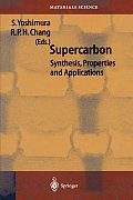 Supercarbon: Synthesis, Properties and Applications