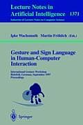 Gesture and Sign Language in Human-Computer Interaction: International Gesture Workshop, Bielefeld, Germany, September 17-19, 1997, Proceedings