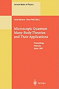 Microscopic Quantum Many-Body Theories and Their Applications: Proceedings of a European Summer School, Held at Valencia, Spain, 8-19 September 1997