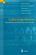 Codierungstheorie: Konstruktion Und Anwendung Linearer Codes
