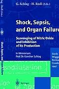 Shock, Sepsis, and Organ Failure: Scavenging of Nitric Oxide and Inhibition of Its Production