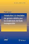 Introduction a la Simulation Des Grandes ?chelles Pour Les ?coulements de Fluide Incompressible