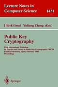 Public Key Cryptography: First International Workshop on Practice and Theory in Public Key Cryptography, Pkc'98, Pacifico Yokohama, Japan, Febr