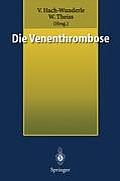 Die Venenthrombose: Kontroversen 1998