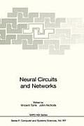 Neural Circuits and Networks: Proceedings of the NATO Advanced Study Institute on Neuronal Circuits and Networks, Held at the Ettore Majorana Center