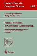 Formal Methods in Computer-Aided Design: Second International Conference, Fmcad '98, Palo Alto, Ca, Usa, November 4-6, 1998, Proceedings
