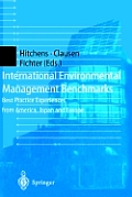 International Environmental Management Benchmarks: Best Practice Experiences from America, Japan and Europe