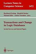 Transactions and Change in Logic Databases: International Seminar on Logic Databases and the Meaning of Change, Schloss Dagstuhl, Germany, September 2