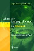 Schutz VOR Rechtsproblemen Im Internet: Handbuch F?r Unternehmen