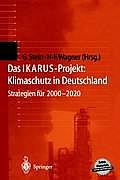 Das Ikarus-Projekt: Klimaschutz in Deutschland: Strategien F?r 2000-2020