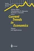 Current Trends in Economics: Theory and Applications