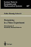 Bargaining in a Video Experiment: Determinants of Boundedly Rational Behavior