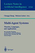 Multi-Agent Systems. Theories, Languages and Applications: 4th Australian Workshop on Distributed Artificial Intelligence, Brisbane, Qld, Australia, J