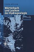 W?rterbuch Und Lexikon Der Hydrogeologie: Deutsch Englisch