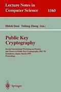 Public Key Cryptography: Second International Workshop on Practice and Theory in Public Key Cryptography, Pkc'99, Kamakura, Japan, March 1-3, 1
