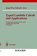 Typed Lambda Calculi and Applications: 4th International Conference, Tlca'99, l'Aquila, Italy, April 7-9, 1999, Proceedings