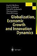 Globalization, Economic Growth and Innovation Dynamics
