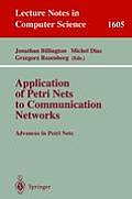 Application of Petri Nets to Communication Networks: Advances in Petri Nets
