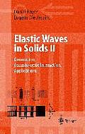 Elastic Waves in Solids II Generation Acousto Optic Interaction Applications
