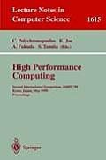 High Performance Computing: Second International Symposium, Ishpc'99, Kyoto, Japan, May 26-28, 1999, Proceedings