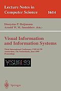 Visual Information and Information Systems: Third International Conference, Visual'99, Amsterdam, the Netherlands, June 2-4, 1999, Proceedings