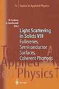 Light Scattering in Solids VIII: Fullerenes, Semiconductor Surfaces, Coherent Phonons
