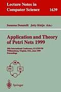 Application and Theory of Petri Nets 1999: 20th International Conference, Icatpn'99, Williamsburg, Virginia, Usa, June 21-25, 1999 Proceedings