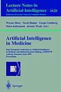 Artificial Intelligence in Medicine: Joint European Conference on Artificial Intelligence in Medicine and Medical Decision Making, Aimdm'99, Aalborg,