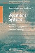 Handbuch Der Umweltver?nderungen Und ?kotoxikologie: Band 3a: Aquatische Systeme: Grundlagen - Physikalische Belastungsfaktoren - Anorganische Stoffei