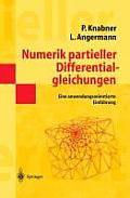 Numerik Partieller Differentialgleichungen: Eine Anwendungsorientierte Einf?hrung