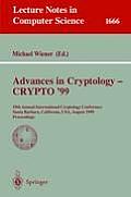 Advances in Cryptology - Crypto '99: 19th Annual International Cryptology Conference, Santa Barbara, California, Usa, August 15-19, 1999 Proceedings