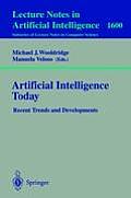 Artificial Intelligence Today: Recent Trends and Developments